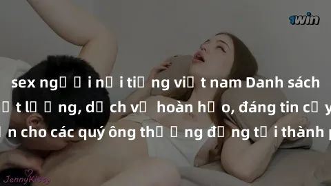 sex người nổi tiếng việt nam Danh sách gái call girl vip chất lượng, dịch vụ hoàn hảo, đáng tin cậy. Điều hấp dẫn cho các quý ông thượng đẳng tại thành phố. Hãy nhấc máy và đặt lịch ngay!